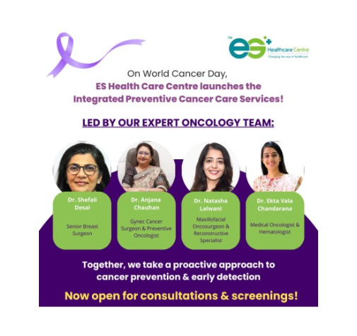 ES Healthcare Centre Launches Exclusive Cancer Care Awareness Clinic on World Cancer Day